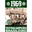 Colecao-Oficial-Historica-Palmeiras-Edicao-08-|-Tetracampeao-Brasileiro-de-1969